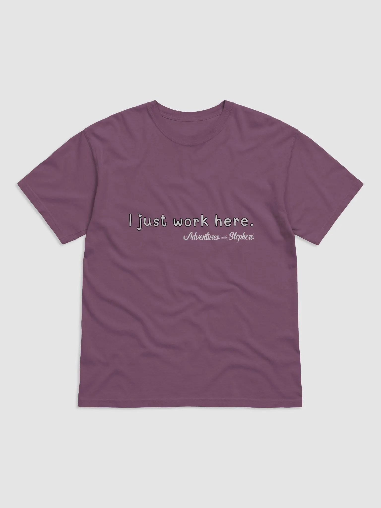 I just work here w/w product image (3)