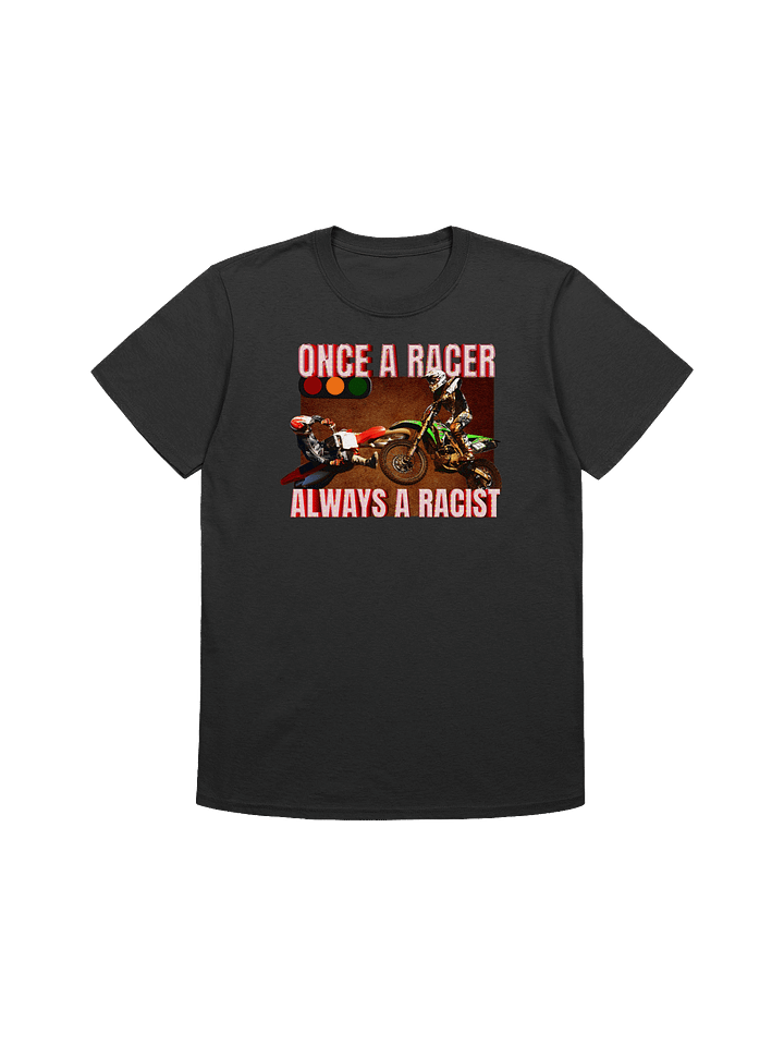 Once a racer T-shirt product image (2)