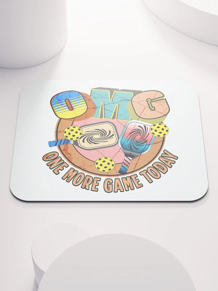 OMG One More Game Today Pickleball Party Mouse Pad product image (4)
