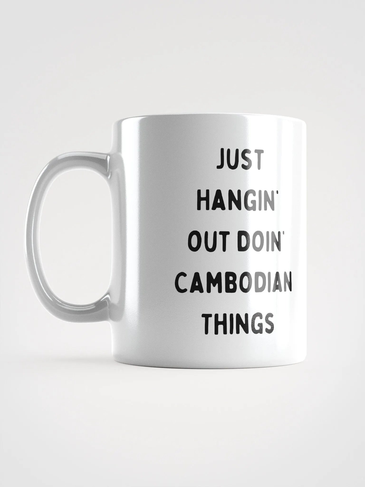 Just Hangin' Out Doin' Cambodian Thins Mug product image (6)
