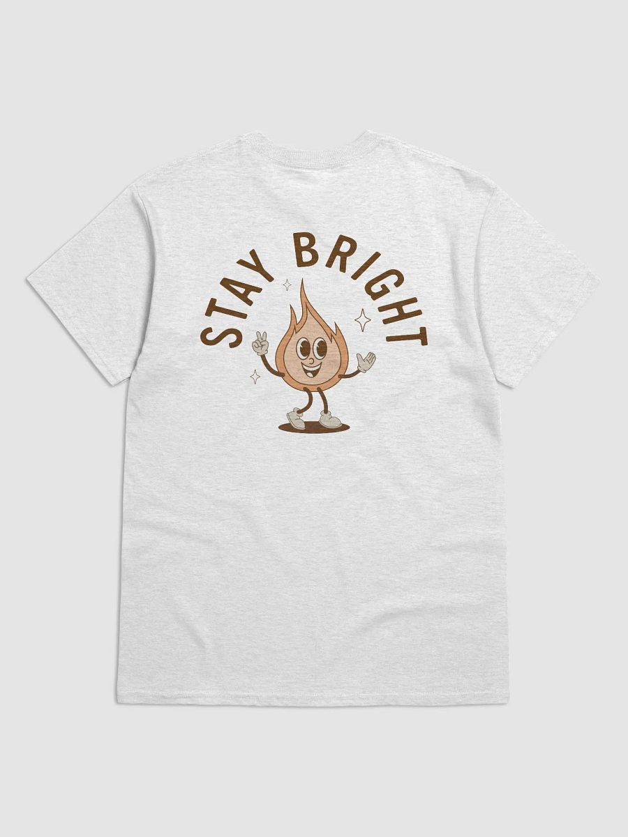 FB STAY BRIGHT 1 T-Shirt product image (2)