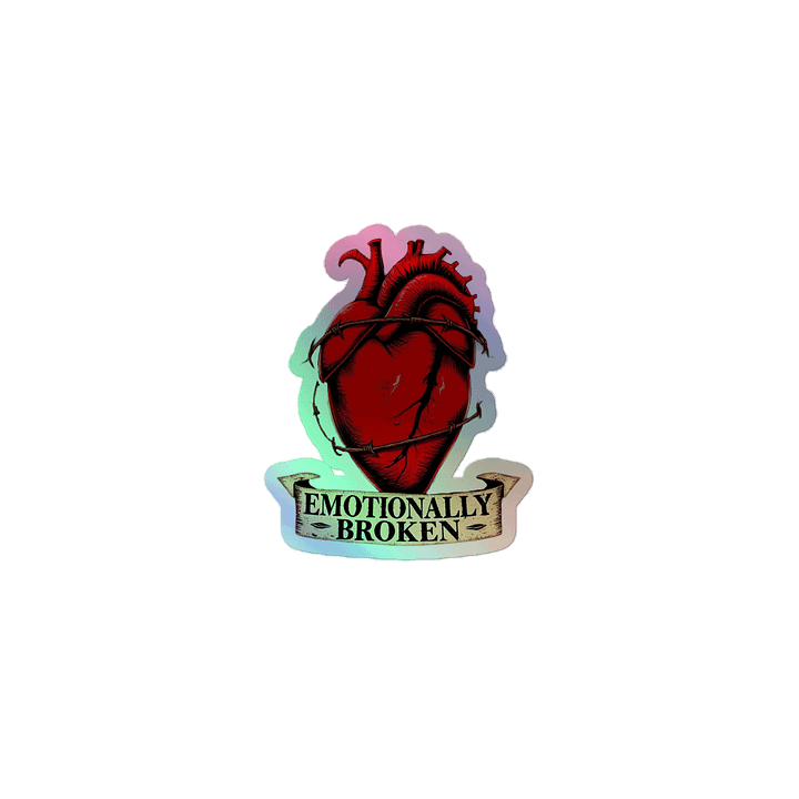 Emotionally Broken Holographic Stickers product image (1)