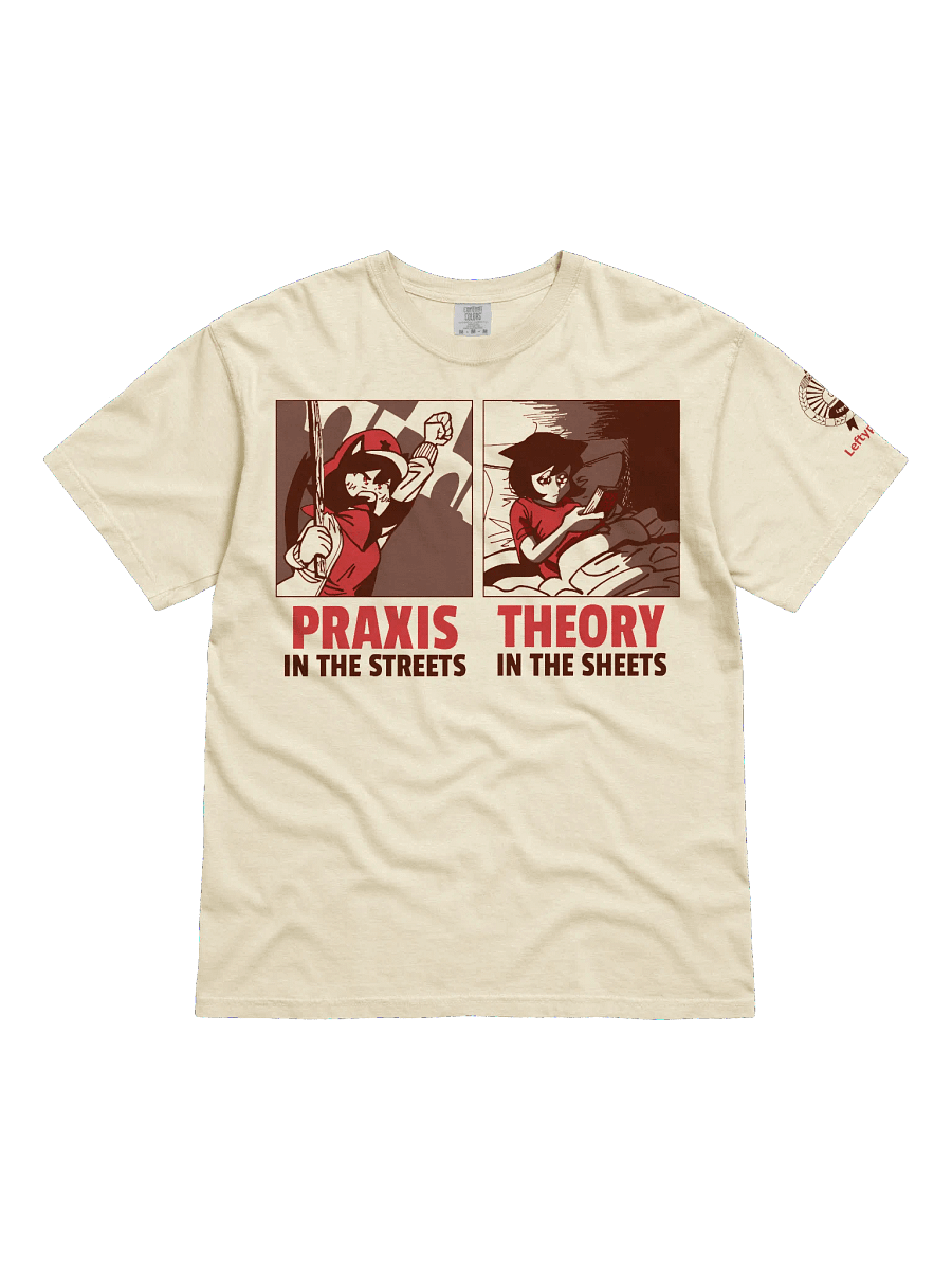 Alunya - “Praxis In The Streets, Theory In The Sheets” T-Shirt product image (1)