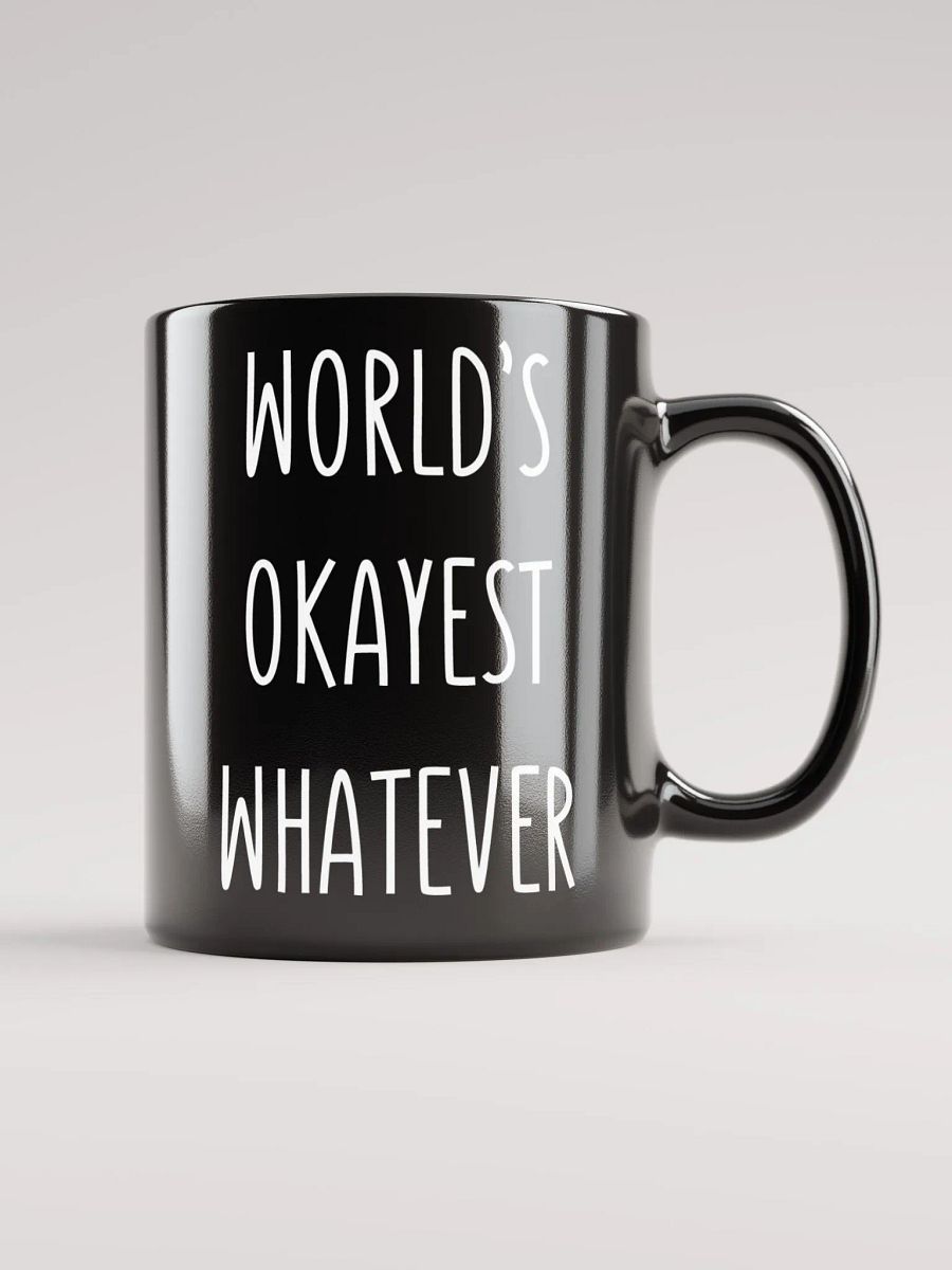 World's Okayest Whatever Mug product image (1)