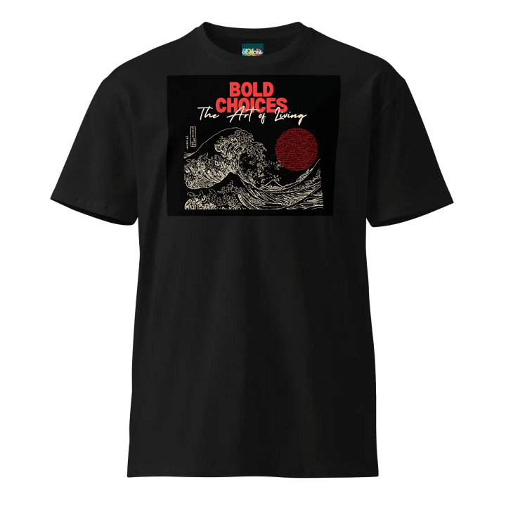 Bold Choices "The Art of Living" T-Shirt product image (1)