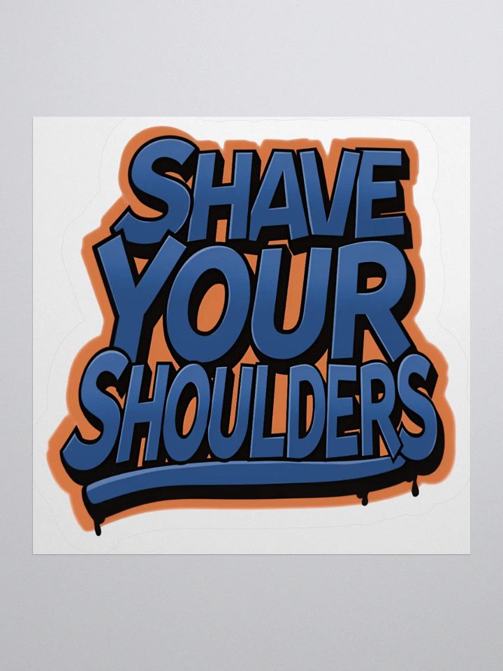 Shave Your Shoulders Sticker product image (1)