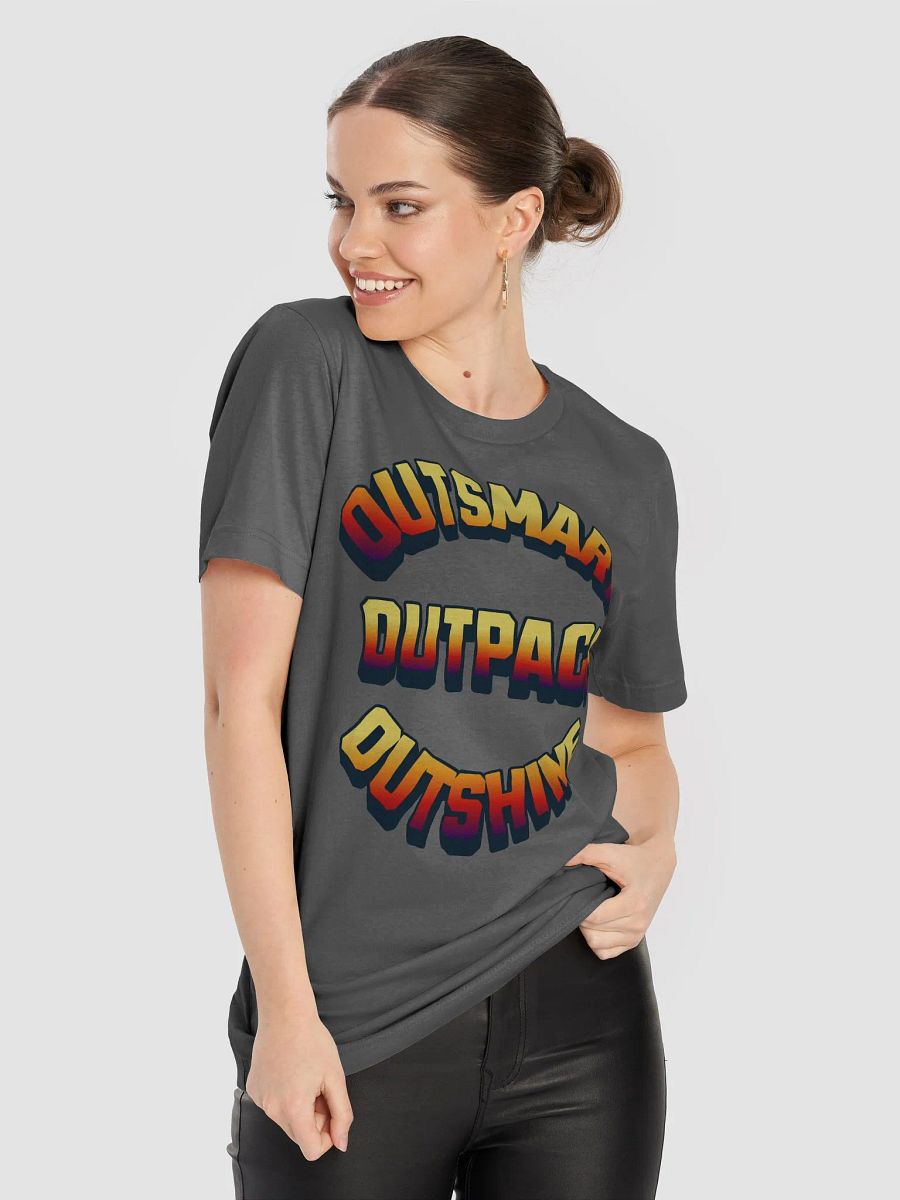 Outsmart, Outpace, Outshine Inspirational T-shirt product image (55)