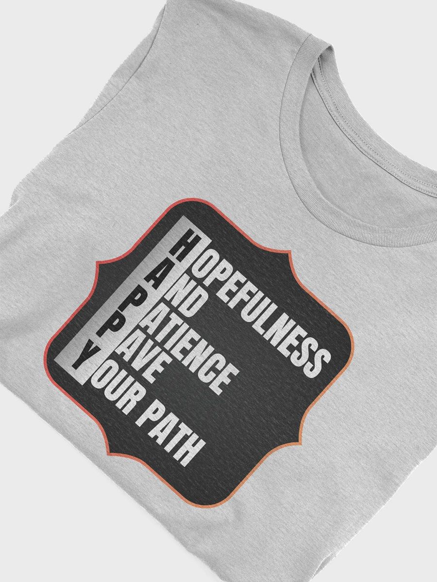 HAPPY: Hopefulness And Patience Pave Your path T-Shirt product image (5)