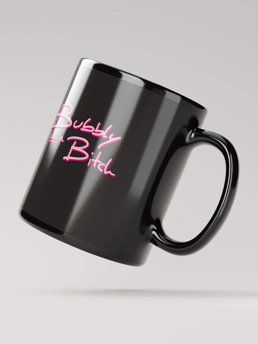 Bubbly and a B*tch (pink shadow design) glossy black mug product image (3)
