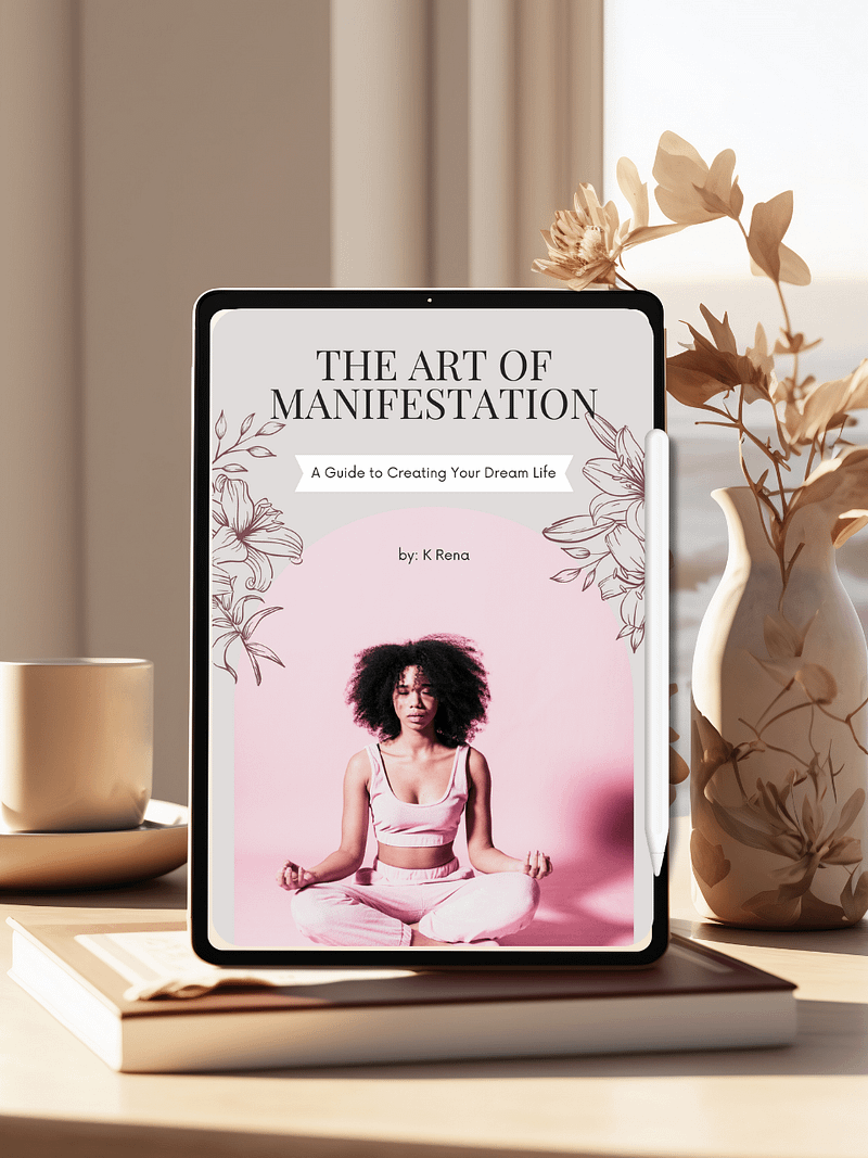 The Art of Manifestation: A Guide to Creating Your Dream Life eBook