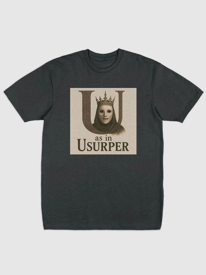 U as in usurper t-shirt product image (1)