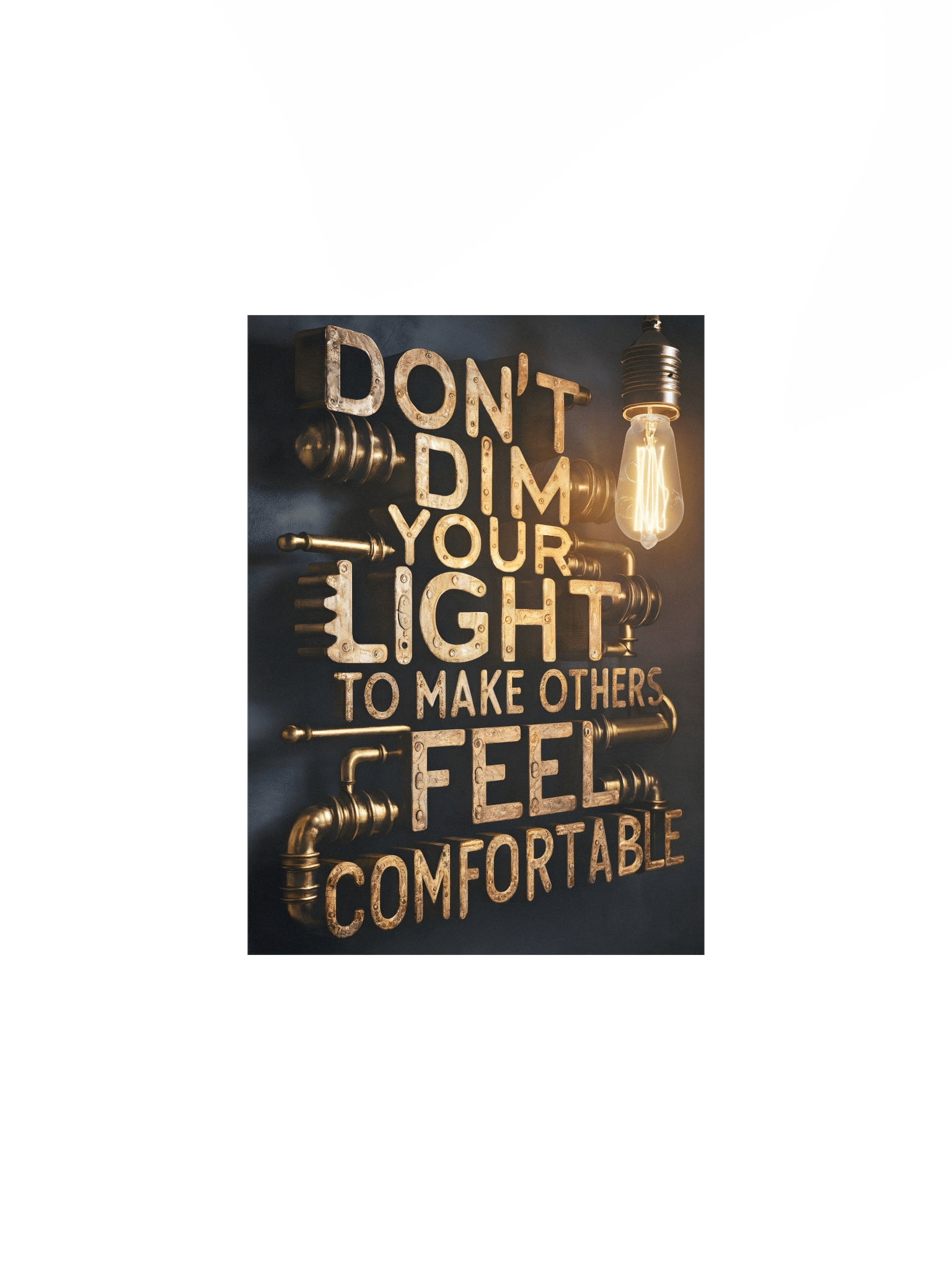 Don’t Dim Your Light Poster – Steampunk Industrial Motivational Wall Art product image (2)