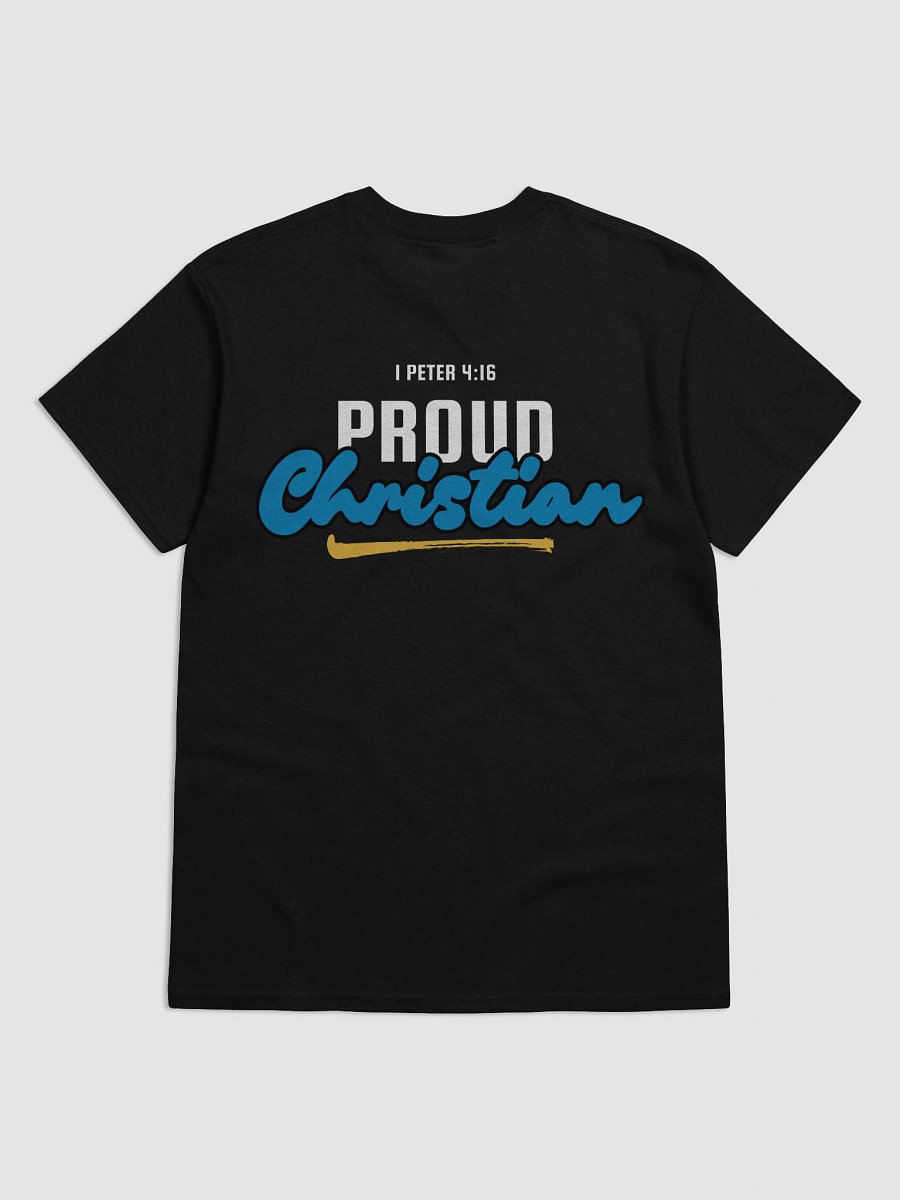 1 Peter 4:16 - Proud Christian Unisex T-Shirt product image (4)