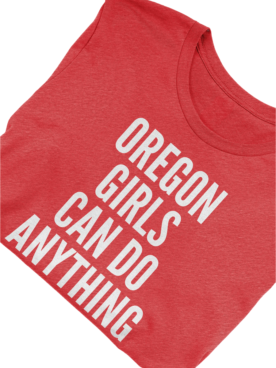 Oregon Girls Can Do Anything T-Shirt product image (5)