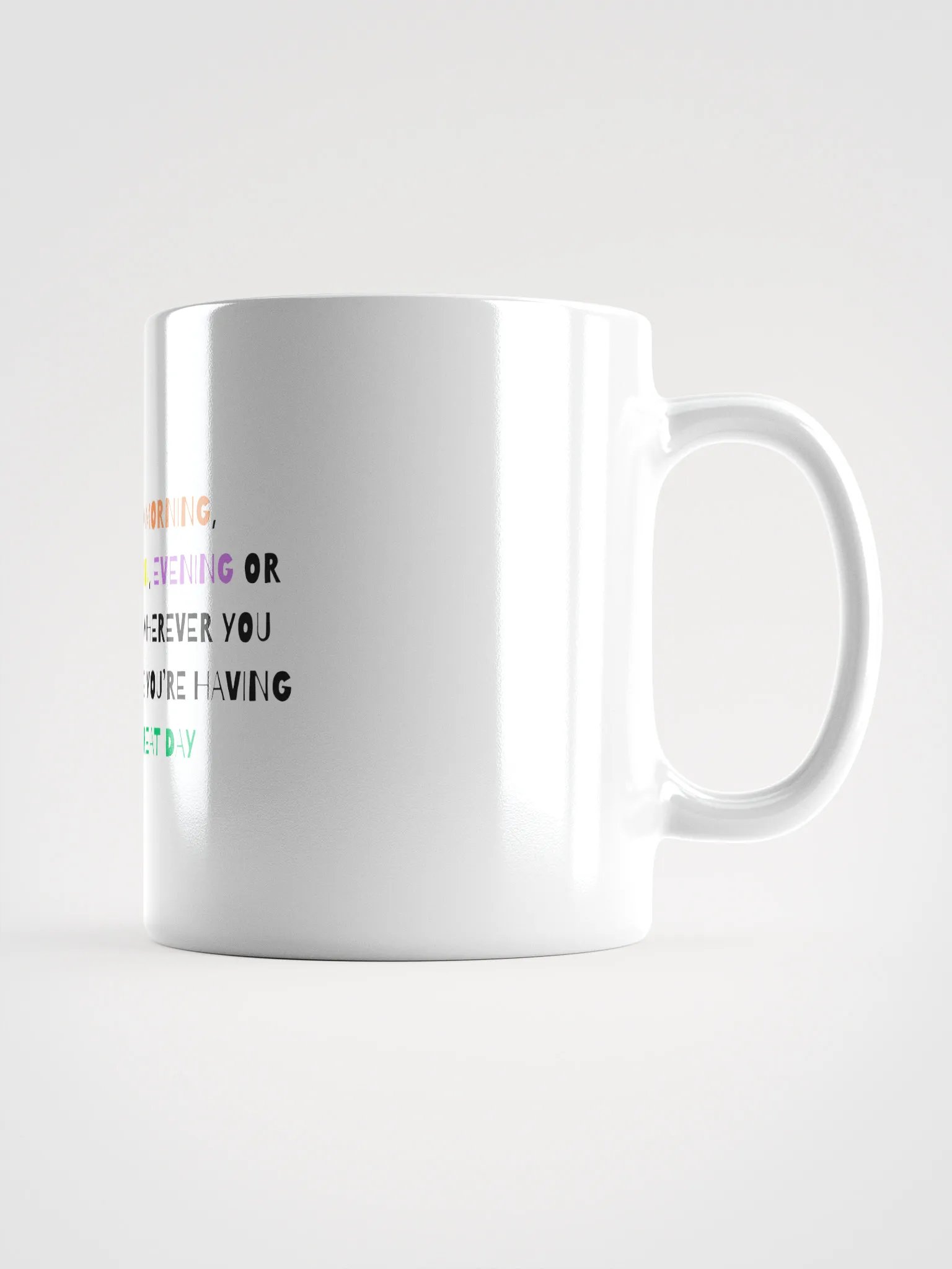 Have A Great Day Mug product image (2)