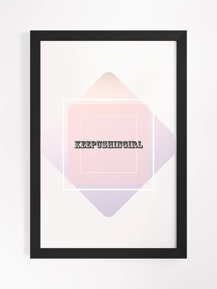 KEEPUSHINGIRL FRAMED POSTER product image (4)