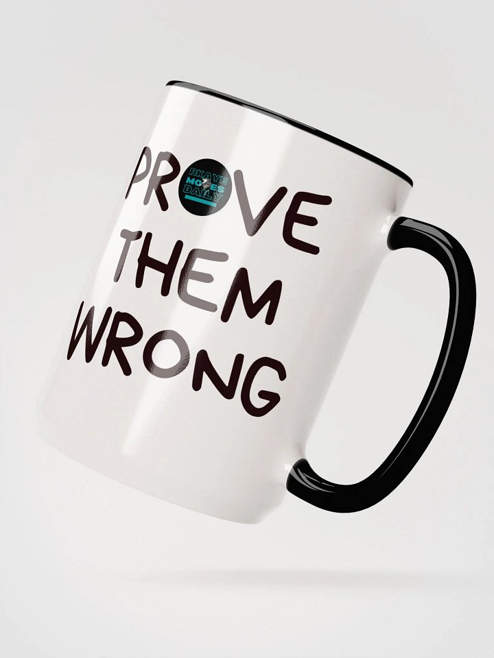 Prove Them Wrong - Coffee Mug White product image (1)