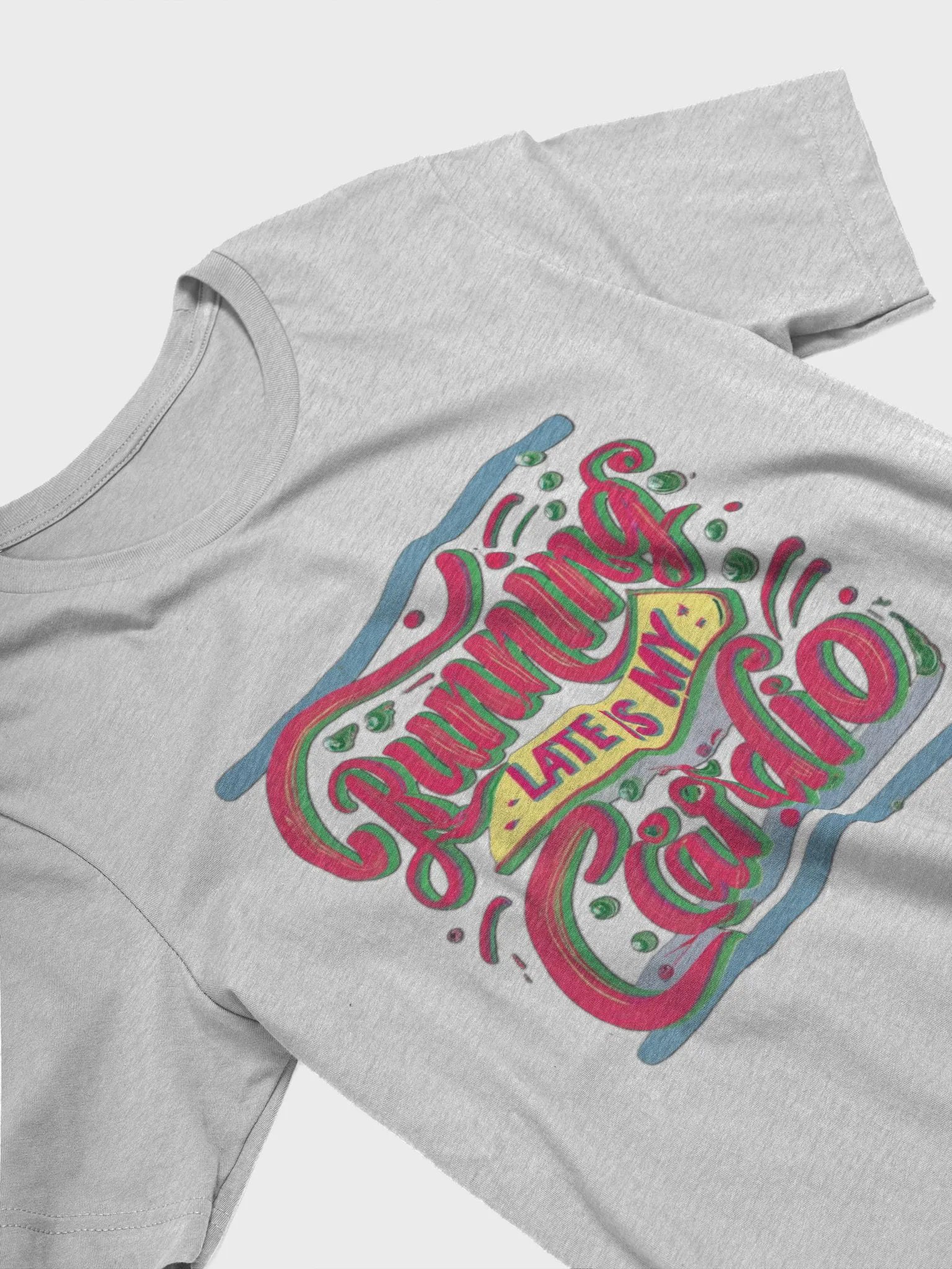 Running late is my Cardio T-shirt - v2 product image (4)