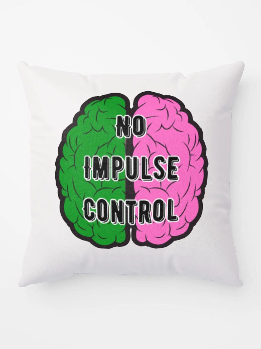 No Impulse Control Pillow product image (5)