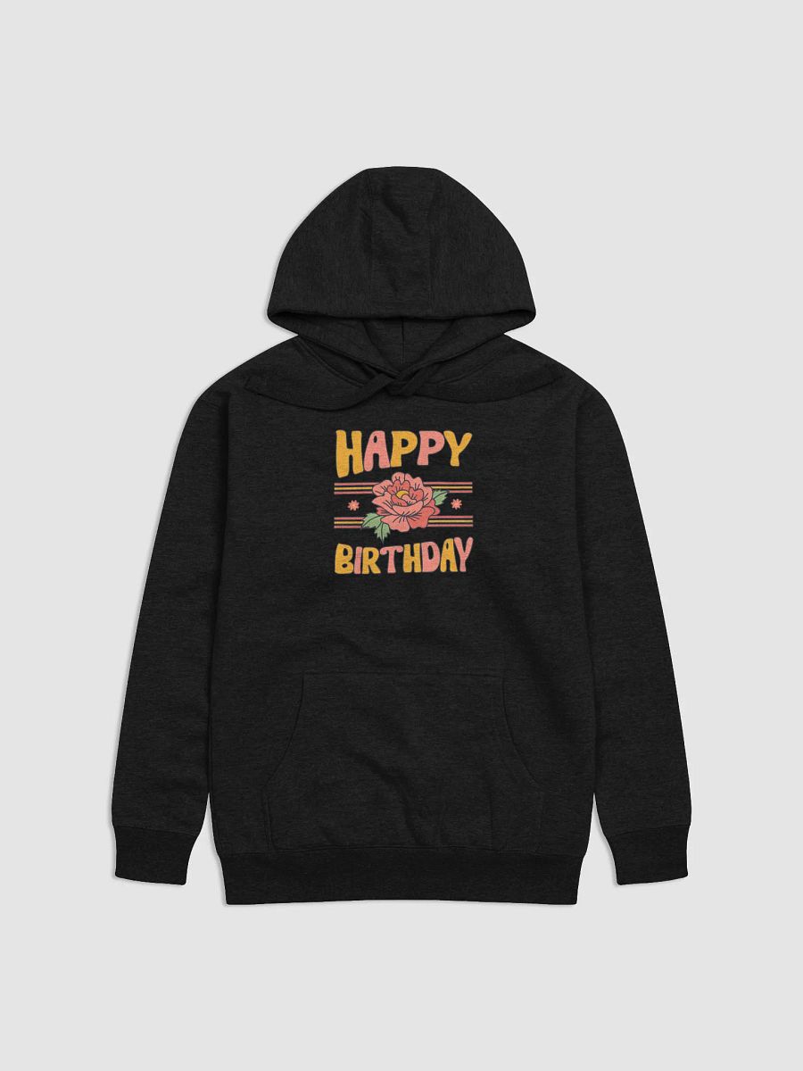 Happy Birthday (Flowers) Hoodie product image (1)