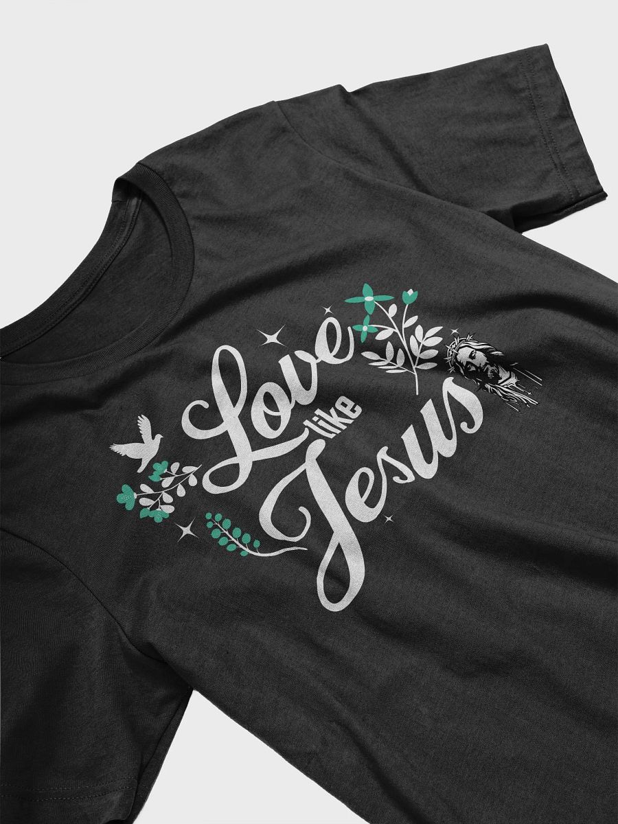 Love Like Jesus T-Shirt | Inspirational Christian Faith Apparel product image (6)