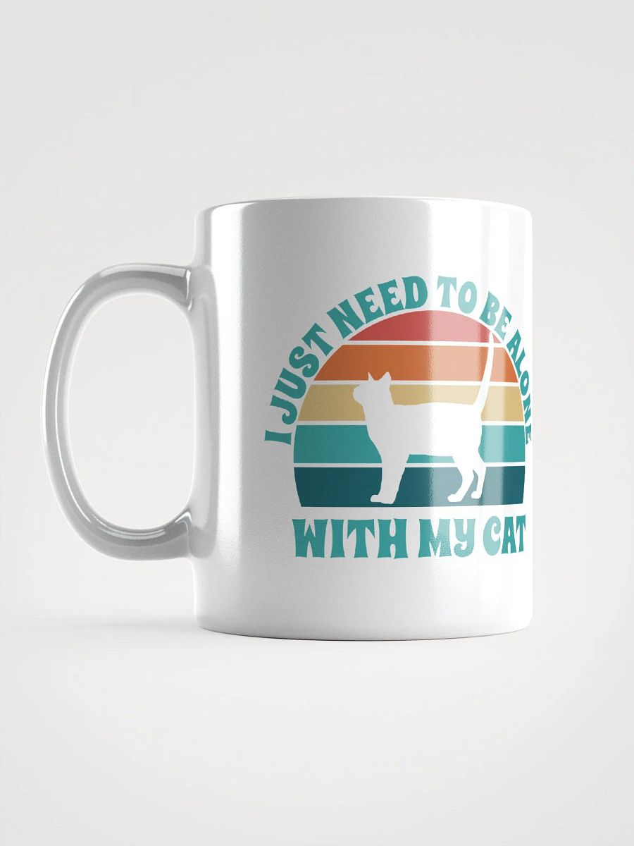 I Just Need To Be Alone with My Cat product image (7)