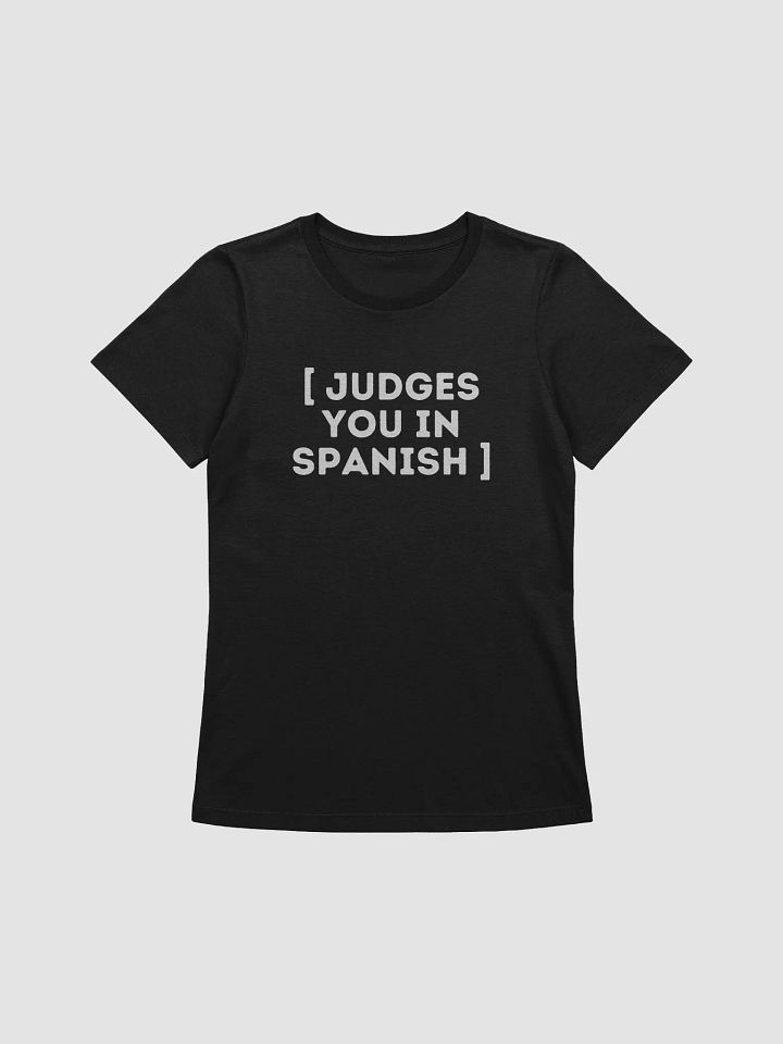 Judges You in Spanish Camiseta de Mujer product image (1)