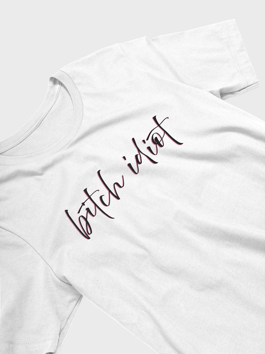 Bitch Idiot Tee - White product image (3)