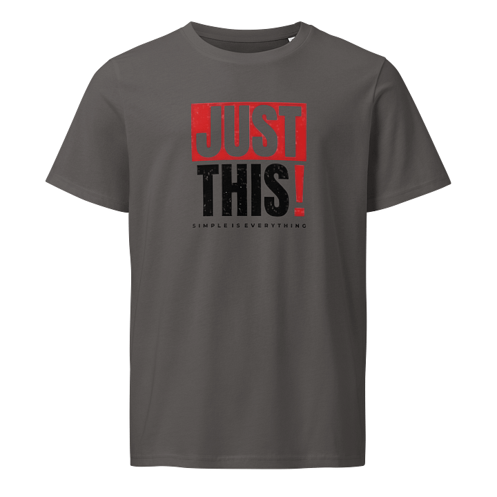 Man T-Shirt Just This Lettering Unisex Organic Shirt product image (1)