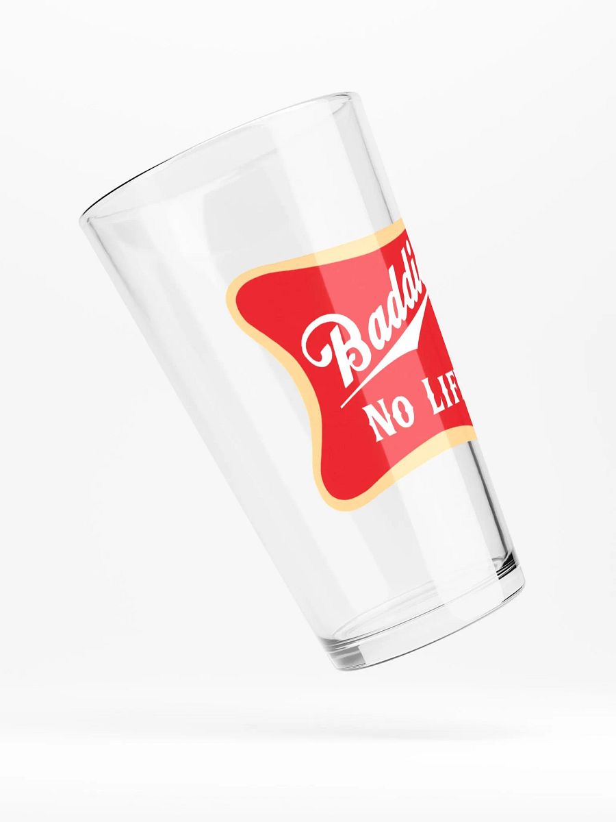 Baddie No Life Pint Glass product image (4)