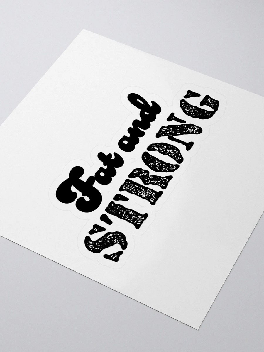 Fat and Strong Sticker product image (3)