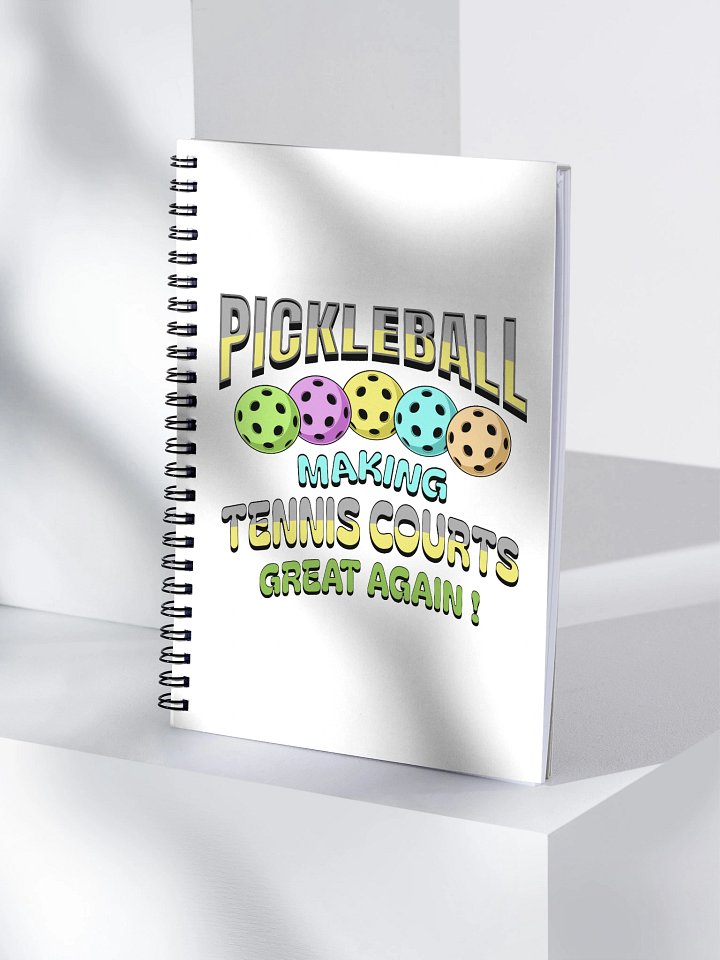 Pickleball Making Tennis Courts Great Again Play Spiral Notebook product image (1)