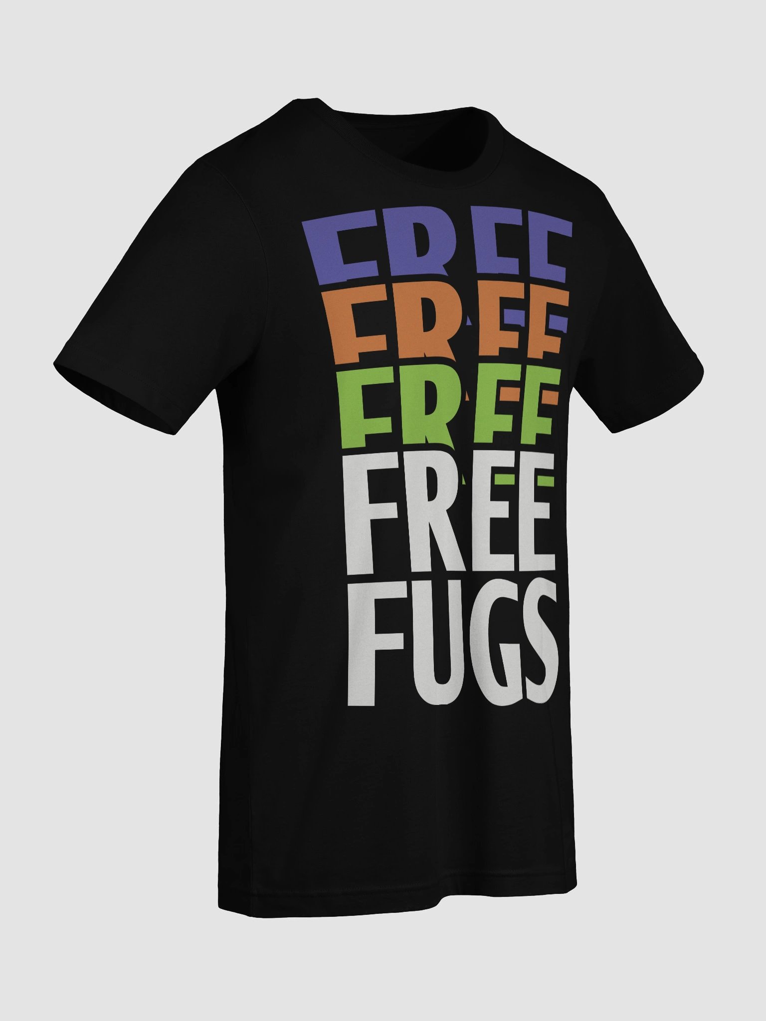Free Fugs T-Shirt product image (90)