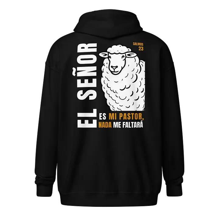 Sudadera Unisex con Capucha y Cremallera | El señor es mi Pastor product image (1)
