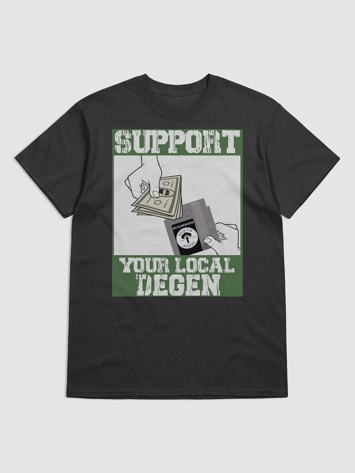 SUPPORT YOUR LOCAL DEGEN (GAMER) product image (1)