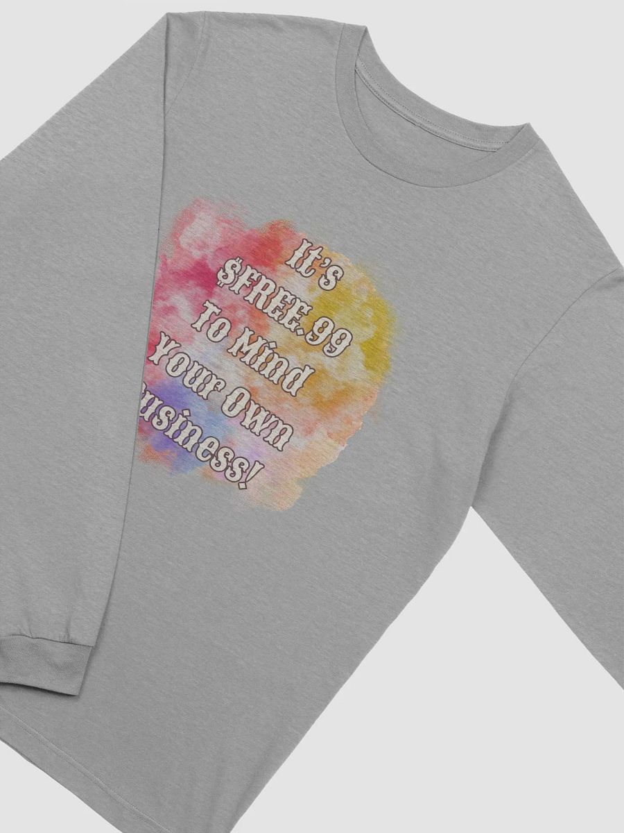 $FREE.99 Long Sleeve T-Shirt product image (40)