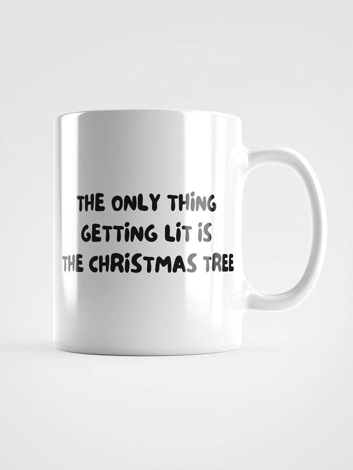 Christmas Mug | only thing getting lit product image (1)
