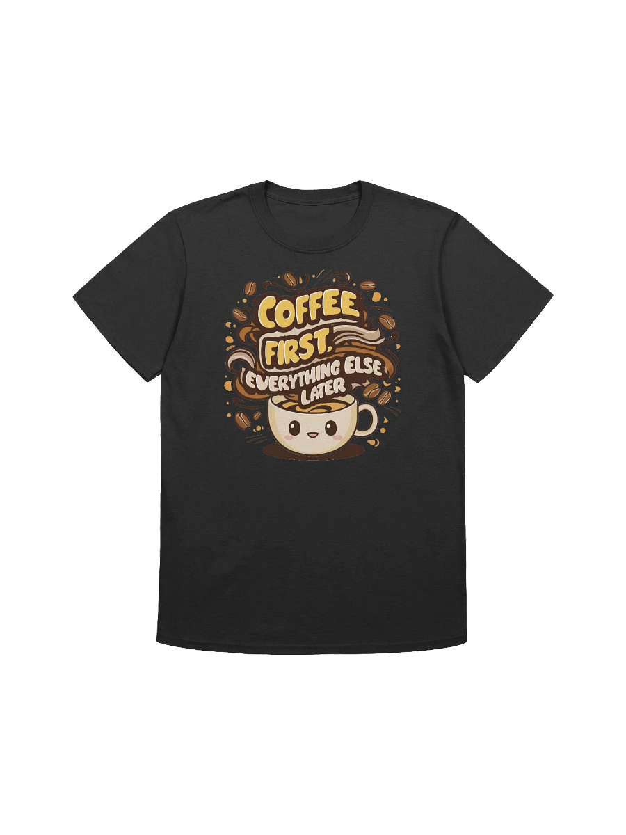 Coffee Lover - Smiling Cup, Serious Caffeine: Mornings Done Right T-Shirt product image (5)