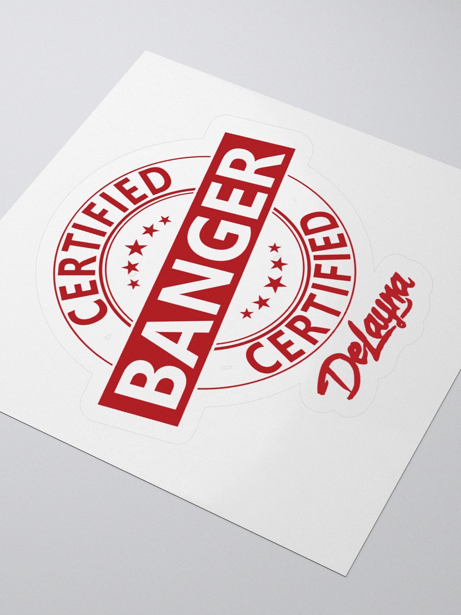 Certified Banger Sticker – De Layna Approved 🔥 product image (7)