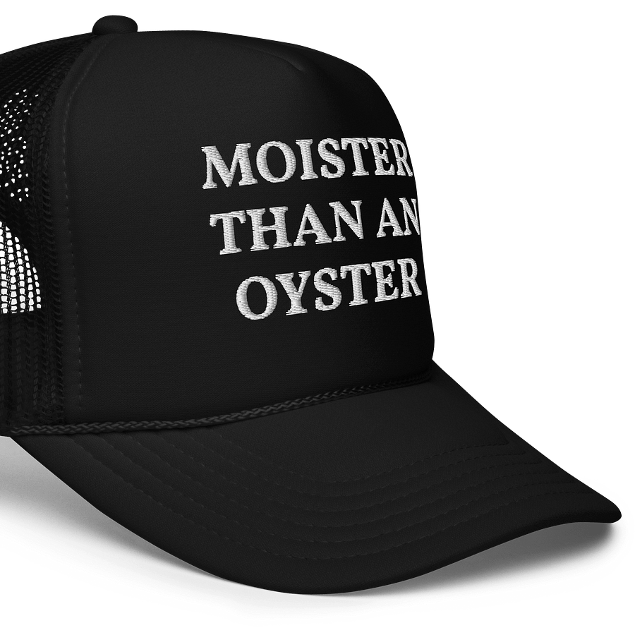 Moister Than An Oyster - Embroidered Trucker Hat Cap product image (5)