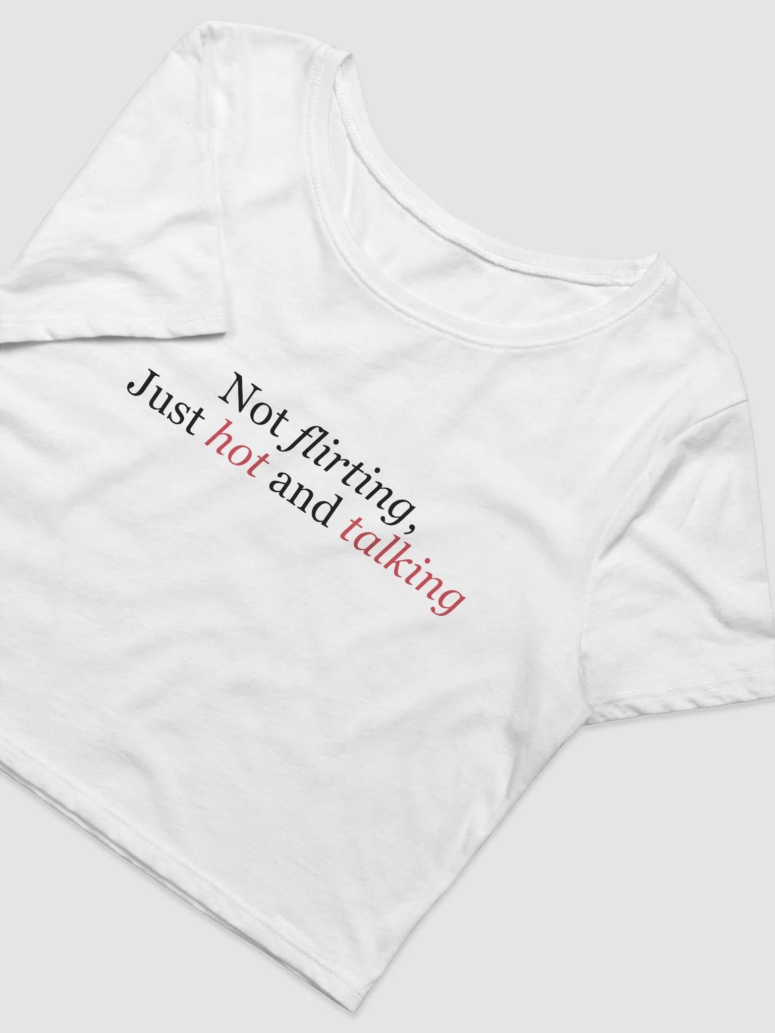 Not Flirting Baby Tee product image (3)