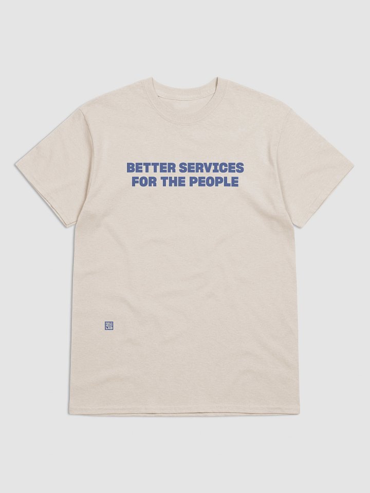 Better Services for the People T-Shirt product image (1)