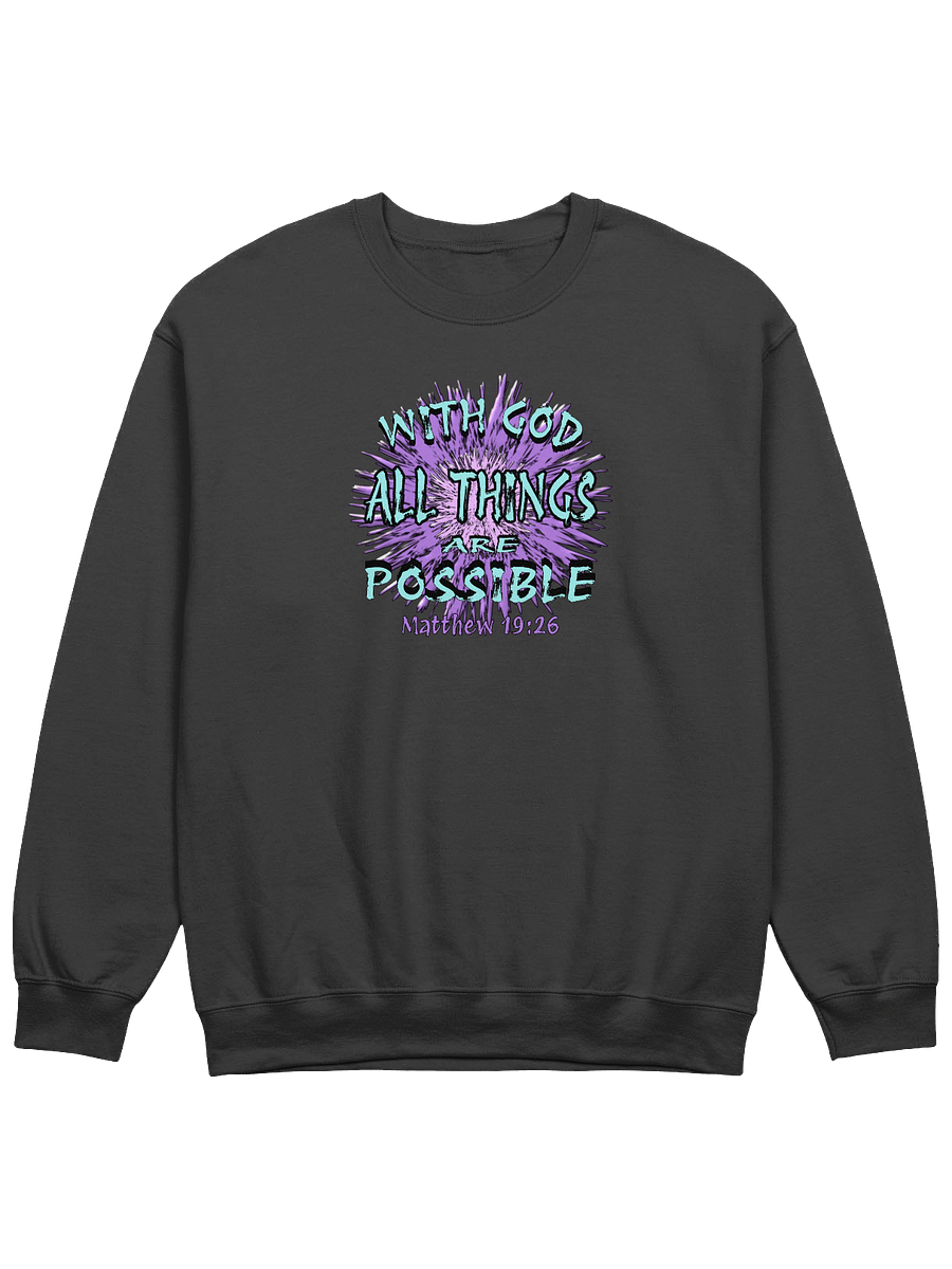 With God All Things Are Possible Sweatshirt product image (3)
