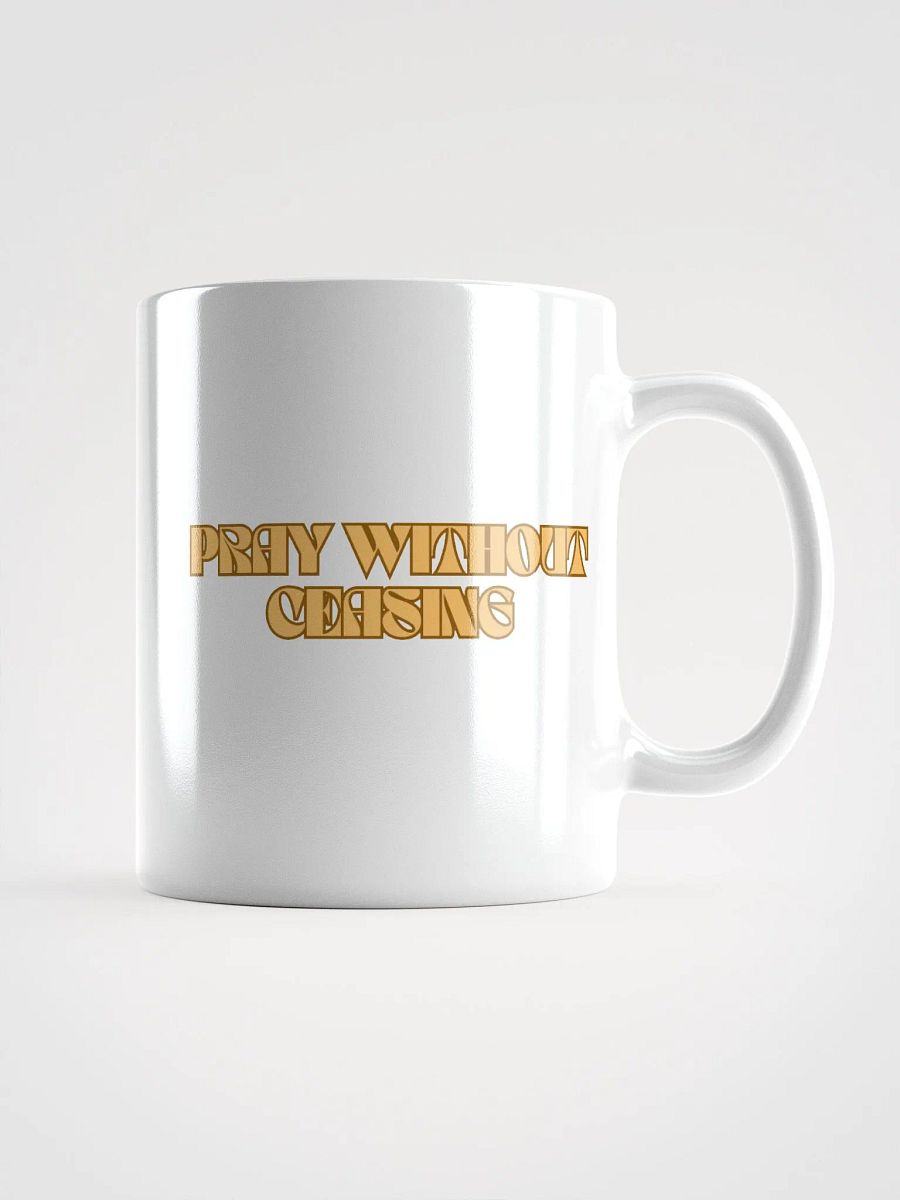 PRAY WITHOUT CEASING Mug product image (2)