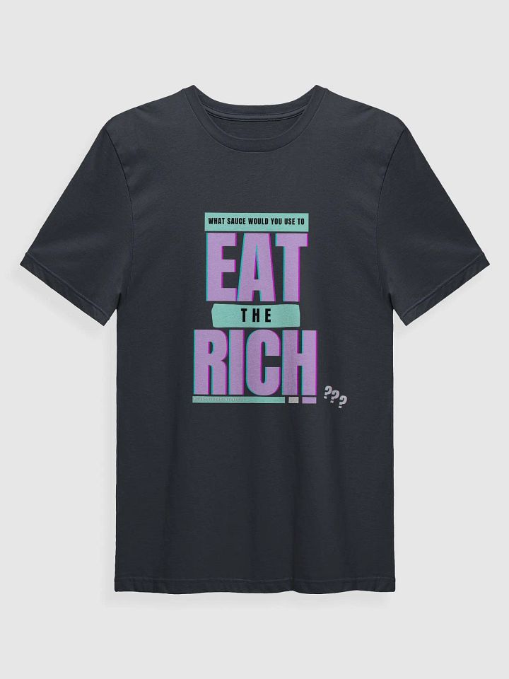 NeuroDivergent Rebel - Eat The Rich Super Soft Shirt product image (43)