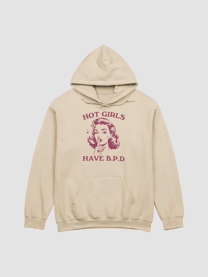 Hot girls have BPD Hoodie product image (1)