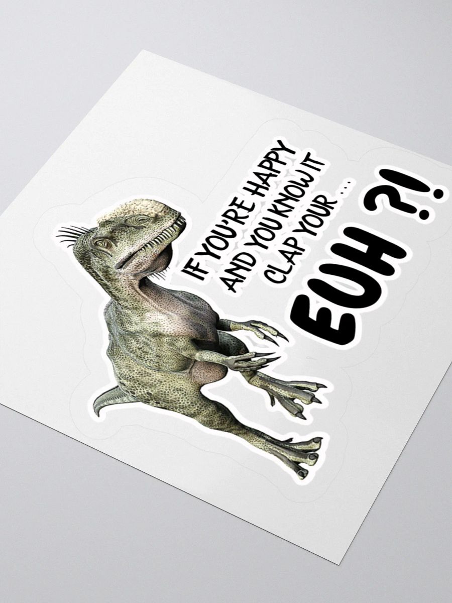 IF YOU'RE HAPPY AND YOU KNOW IT CLAP YOUR... EUH?! product image (8)