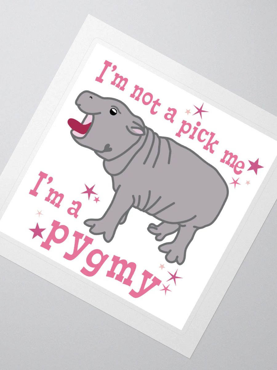 I'm a Pygmy Sticker | Moo Deng Inspired Merch product image (3)