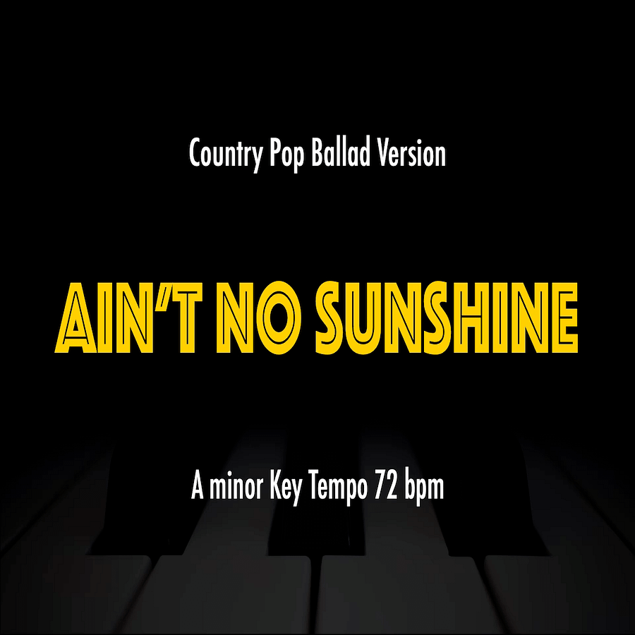 Ain't No Sunshine (Country Pop Ballad Version) - Backing Track product image (1)