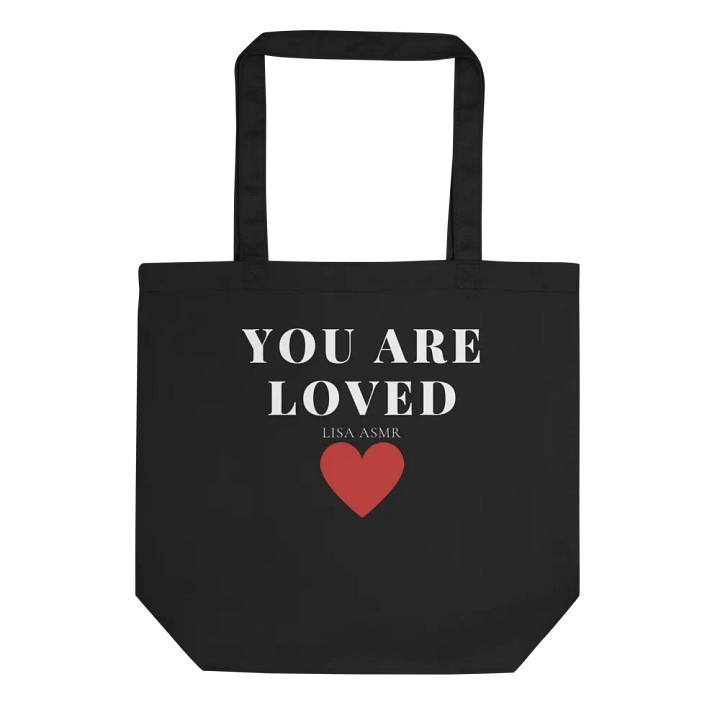 You Are Loved- Bag- Lisa ASMR product image (2)